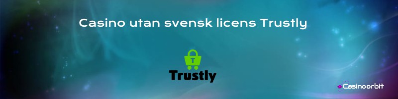  Casino utan svensk licens Trustly