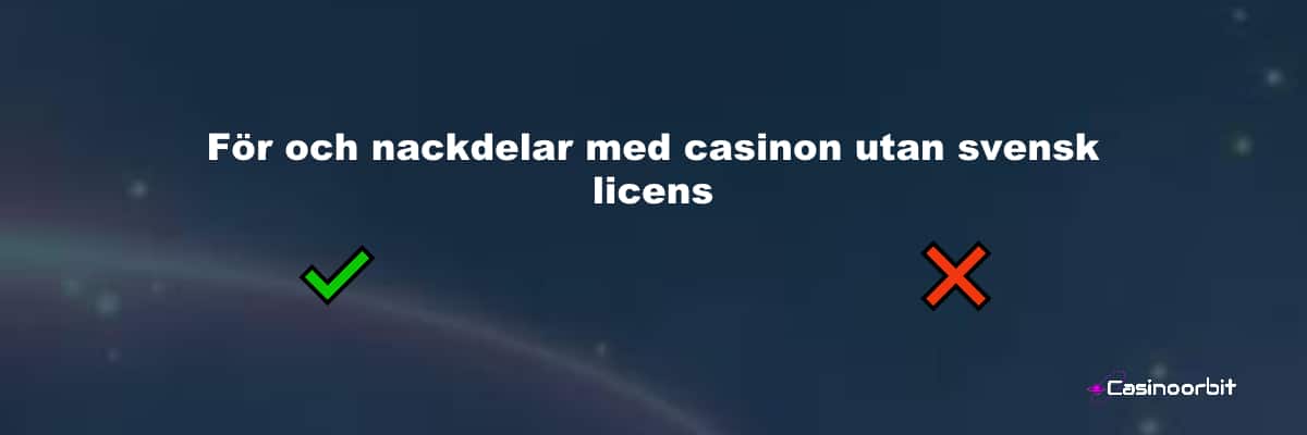 För och nackdelar med casinon utan svensk licens
